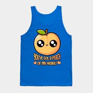 You've Got A Peach Of My Heart! Cute Peach Pun Tank Top